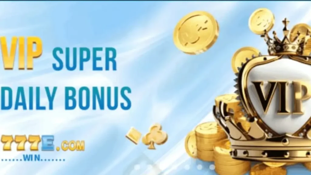 777e Game VIP Super Bonus reward for regular players.